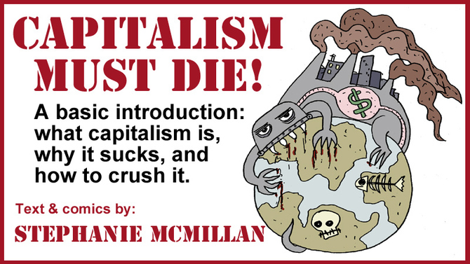 Capitalism Must Die